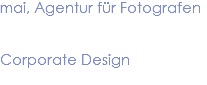 mai, Agentur für Fotografen Corporate Design